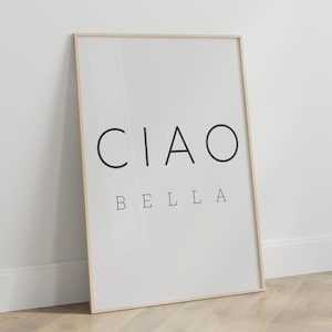 Italian Trendy Quote Ciao Bella, Chic Italian Saying Decor, Modern Typography Ciao Bella Wall Art, Minimalist Positive Affirmation Print