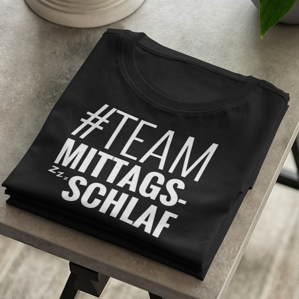 Lustiges T-Shirt "Team Mittagsschlaf" Fun Shirt Geschenk Freunde Lustige Sprüche Humor und Sarkasmus Geburtstag