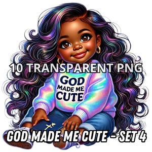 God Made Me Cute Set 4, 10 PNG, Schwarzes Mädchen Clipart, Kleines Schwarzes Mädchen Clipart, Schwarzes Mädchen Png, Kleines Schwarzes Mädchen Png, Schwarzes Baby Mädchen Png