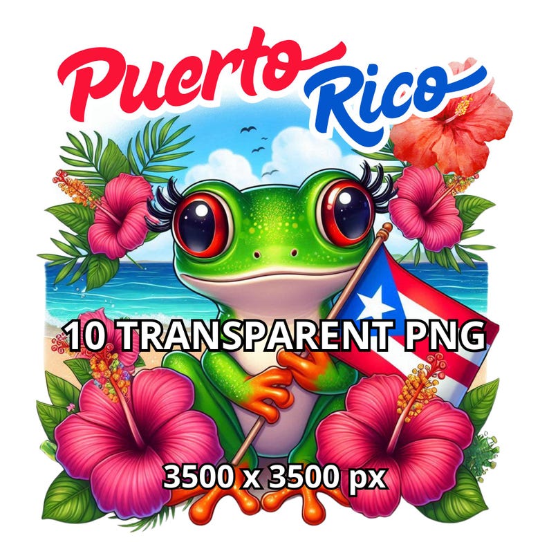 May include: A vibrant graphic featuring a green frog with large eyes, holding a Puerto Rican flag. The words "Puerto Rico" are arched above the frog, with hibiscus flowers and tropical foliage surrounding the frog. Text reads "10 TRANSPARENT PNG" and "3500 x 3500 px".