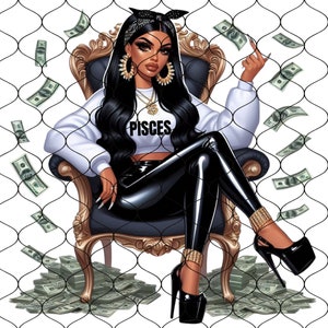 May include: A woman wearing a white shirt with the word "Pisces" on it, black pants, and high heels sits on a gold throne surrounded by stacks of money. The background is a white grid.