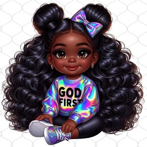 May include: A digital illustration of a young Black girl with long curly black hair, wearing a iridescent sweater with the words "GOD FIRST" printed on it, a black skirt, and sparkly sneakers. She has a pink iridescent bow in her hair.