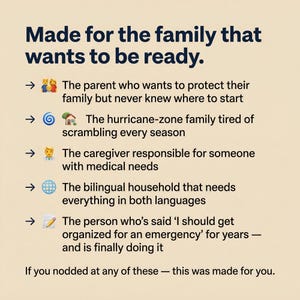 May include: A beige informational graphic with dark blue text titled Made for the family that wants to be ready. It lists five categories of people with corresponding emojis: parents, hurricane-zone families, caregivers, bilingual households, and planners.
