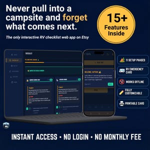 May include: A digital RV checklist web app displayed on a laptop and smartphone. The app features a checklist interface, with the text "Never pull into a campsite and forget what comes next." and "15+ Features Inside."