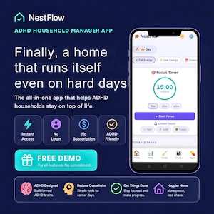May include: A smartphone displaying the NestFlow ADHD Household Manager App interface. The app features a focus timer, task management, and ambient sound options. The app promises to help ADHD households stay on top of life, with features like instant access and no subscription.