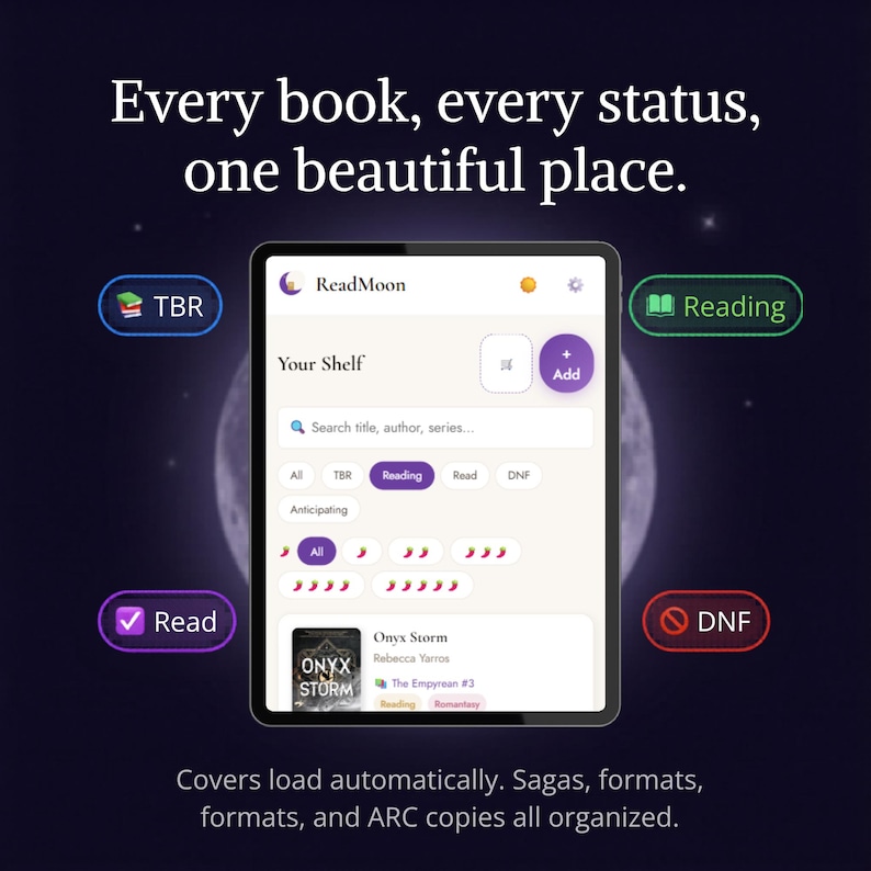 Pode incluir: Um tablet digital exibe a interface do aplicativo ReadMoon em um fundo escuro. O aplicativo organiza livros por status, com op&ccedil;&otilde;es para TBR, Reading, Read e DNF. O texto diz: Cada livro, cada status, um lugar bonito.