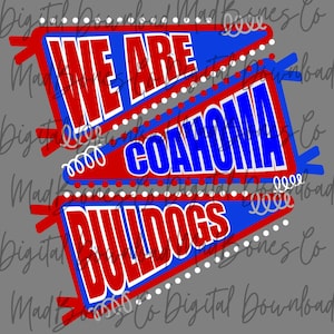 We Are Coahoma Bulldogs Pennant Flag PNG, Red, White, and Blue Bulldogs Shirt Design, Digital Download