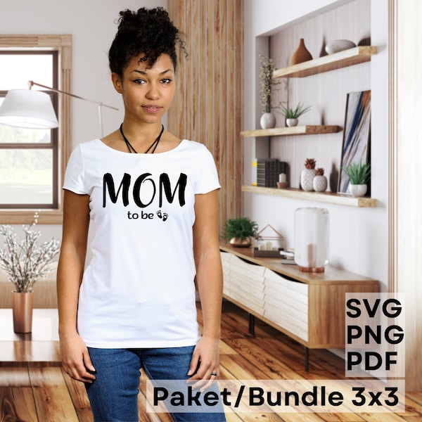 Mom to be + baby feet • digital package with SVG-PNG-PDF instant download • 3 designs for expectant mother T-shirt design • mug printing