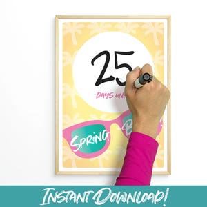 May include: A printable countdown to spring break with a yellow background, palm trees, and sunglasses. The number 25 is written in black marker on a white circle. The text "Days until Spring Break" is written below the number.