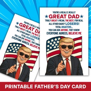 Druckbare Donald Trump Vatertagskarte, du bist ein wirklich großer Papa, Sarkasmus, sofortiger Download, lustige Papa Karte, Trump Fan Karte, Karte für ihn
