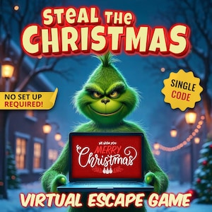 Puede incluir: Ilustración digital de un personaje verde sosteniendo una laptop con "Merry Christmas" en la pantalla. El texto "Steal the Christmas" está arriba, y "Virtual Escape Game" abajo. Una pancarta dice "No Set Up Required!" y otra "Single Code."