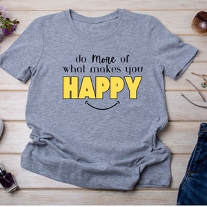 Do More of what makes you happy SVG/PNG