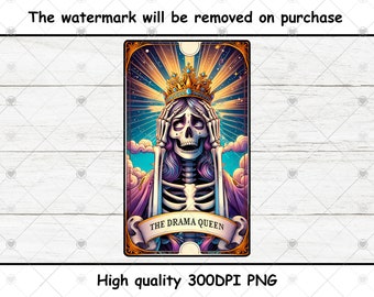 May include: A tarot card illustration featuring a skeletal queen wearing a gold crown and a purple robe. The queen is covering her eyes with her hands. The card is titled "The Drama Queen".