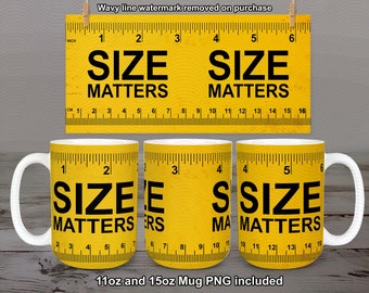 Size Matters Lustiger Becher Design für Männer, 11 Unzen und 15 Unzen Becher Sublimationsentwurf, Becher für Männer, Handyman Becher, Ehemann Freund, digitaler Download