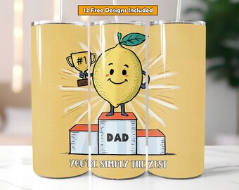 You're Simply the Zest Dad Tumbler Wrap Sublimation for 20oz Tumbler, Fathers Day Tumbler Wrap, Best Dad Tumbler Design, Fathers Day PNG
