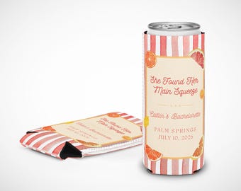 She Found Her Main Squeeze Can Cooler – Personalized Bachelorette Favor