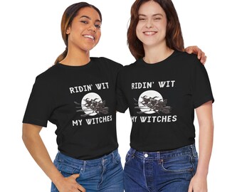 Ridin' Wit My Witches Halloween T-Shirt, Witchcraft Apparel