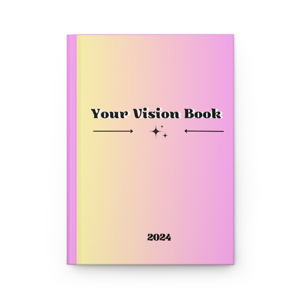 Vision Book 2024 - Erstellen Sie Ihre Vison - Manifestieren Sie Ihr Traumleben - Buch Journal - Gifts for writer - Tagebuch