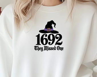 Embroidered Salem Witch Trials Sweatshirt, 1692 They Missed One Spooky Season Festive Sweater, Witchy Fall Halloween Crewneck Attire Gift