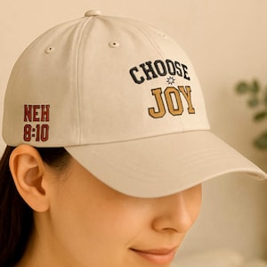 Choose Joy Religious Christian Hat Nehemiah 8:10, Embroidered Bible Verse Cap, Faith-Based Godly Gift for Him Her, Jesus Hat, Eco Friendly