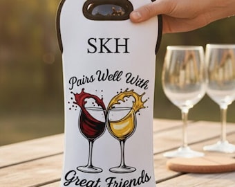 Pairs Well With Great Friends Wine Tote | Personalized Monogram Wine Bag | Neoprene Bottle Carrier | Wine Gift for Friends | Girls Night Out