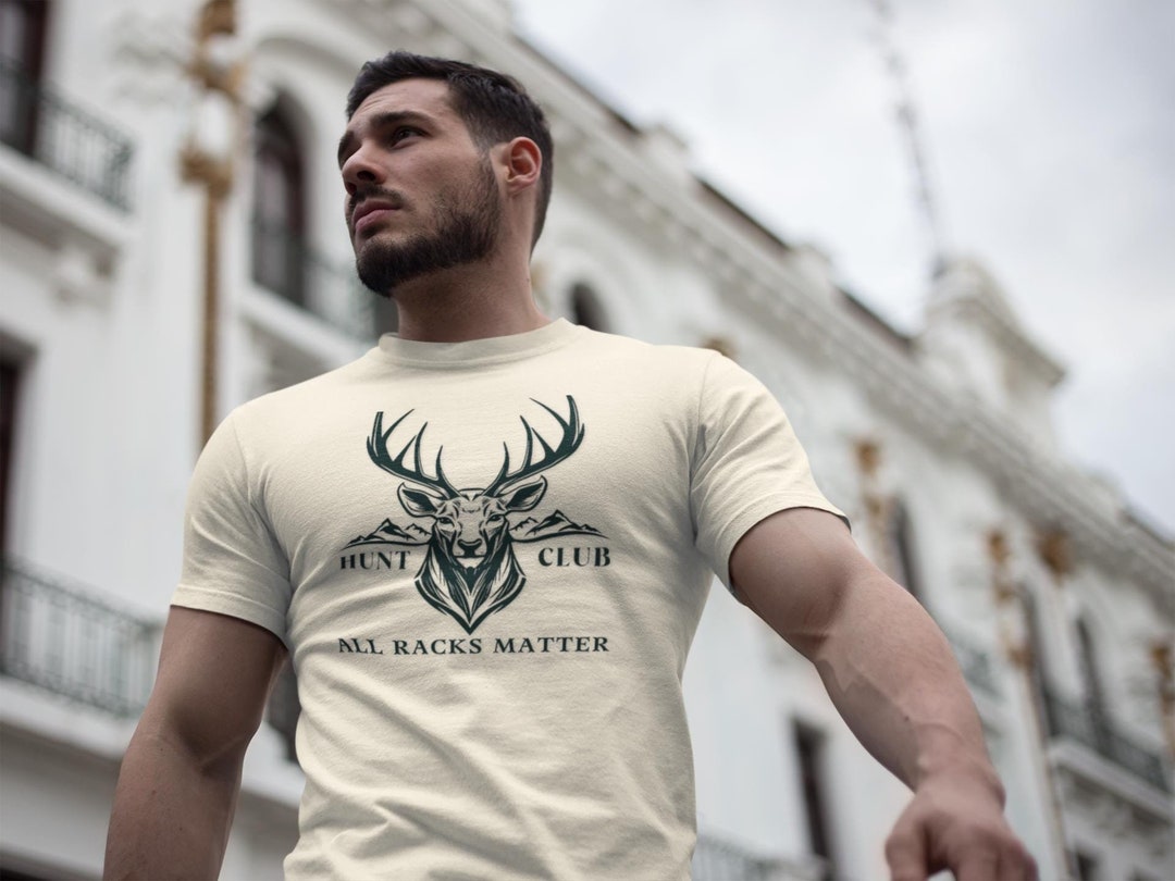 Funny Deer Hunting Shirt, All Racks Matter Hunt Club Tee, Gift for Dad ...