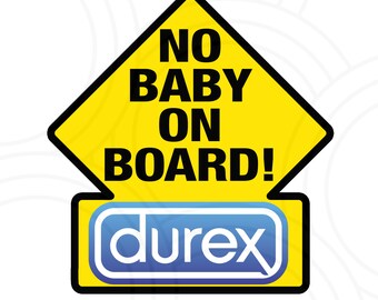 No Baby On Board Durex Sticker Funny Car Window Sticker