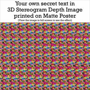 Il tuo testo segreto in poster opaco stampato con stereogramma 3D - Frase 3D senza occhiali - Parole Magic Eye - Immagine di illusione di profondità con testo