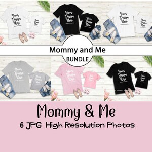 May include: Mommy and Me Bundle: Six high-resolution JPG photos of matching t-shirts for adults and children. The shirts are in various colours, including white, black, grey, pink, and light pink. The shirts feature the text "Your Design Here" on the front.