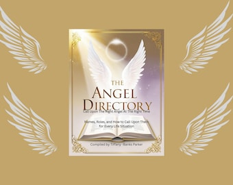 The Angel Directory: Digital Guide to Angel Prayers and Invocations (PDF & E-book)