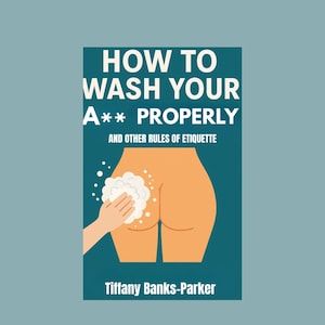 Guía divertida de higiene: Cómo lavarse el trasero correctamente (Descargar PDF ebook)