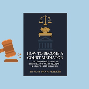 Könnte beinhalten: Illustration eines Hammers und eines Buches mit dem Titel "How to Become a Court Mediator". Das Buchcover zeigt eine Waage, einen Handschlag und ein Gerichtssymbol. Das Buch ist ein bundesstaatlicher Leitfaden für Zertifizierung, Praxisbereiche und die Aufnahme in die Gerichtsliste.