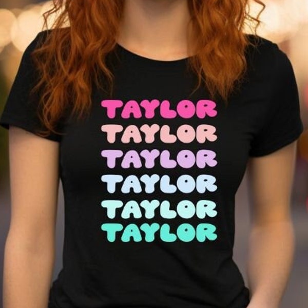 Taylor Shirt, Create Your Own Name Tee, Personalized Name T Shirt, Custom Name Shirt, Rainbow Name T-Shirt, Ava Isabelle Sophia Mia Emma Ali