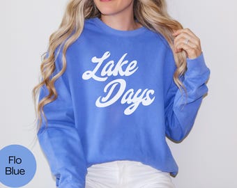Comfort Colors Lake Days Sweatshirt, Retro Lake Shirt, Boating Gifts for Her, Lake House Sweater Womens Lake Sweatshirt, Girls Lake Trip Tee