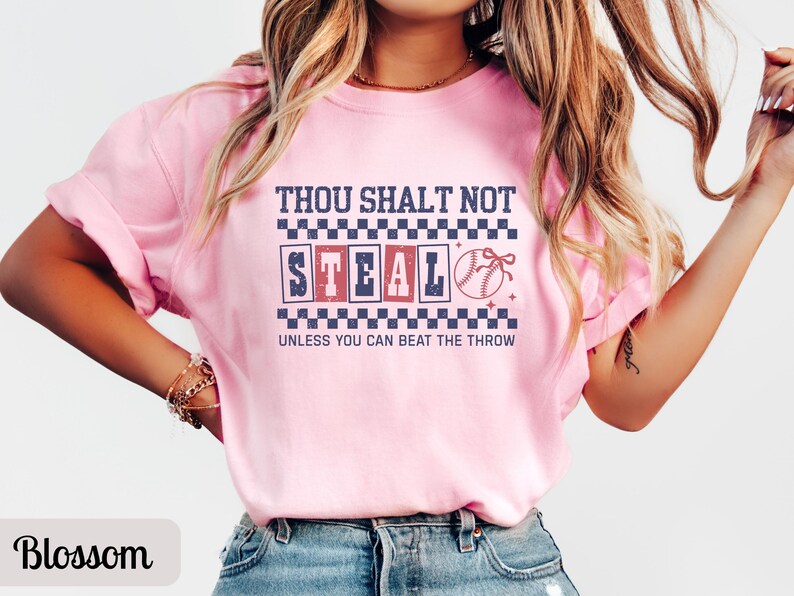 Funny Baseball Shirt Comfort Colors Baseball Mom Shirt, Womens Game Day Tee, Thou Shalt Not Steal Softball Shirt, Baseball Fan Gift for Her Blossom