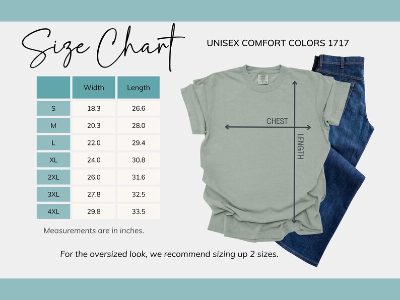 Puede incluir: Tabla de tallas para camisetas unisex Comfort Colors. Las medidas est&aacute;n en pulgadas. La tabla incluye ancho y largo para las tallas S a 4XL. Tambi&eacute;n se muestra una camiseta verde salvia y unos vaqueros azules. El texto "UNISEX COMFORT COLORS 1717" es visible.