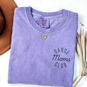 Dance Moms Club Shirt Comfort Colors Dance Mom Shirt, Ballet Mom Shirt, Dance Mama Social Club TShirt Dance Mom Gift for Competition Day Tee