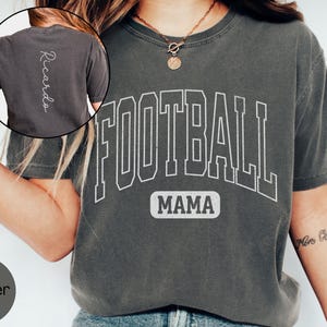 Custom Football Mom Tshirt Comfort Colors, Personalized Football Mama Shirt with Name on Back, Mom Game Day Tee Sports Mom Gift for Team Mom bild 2