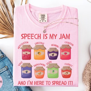 Cute SLP Tshirt Comfort Colors, Speech Teacher Shirt for Speech Language Pathologist Grad Gift, School SLP Gift, SLPA Tee, Speech Is My Jam