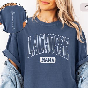 Custom Lacrosse Mom Shirt Comfort Colors, Personalized Name Lacrosse Mama Tshirt Womens Lacrosse Long Sleeve T Shirt Gift for Sports Mom Tee Denim