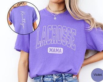 Custom Lacrosse Mom Shirt Comfort Colors, Personalized Name Lacrosse Mom T Shirt, Lacrosse Shirt Gift for Mom, Lacrosse Mama Game Day Tee