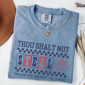 Funny Baseball Shirt Comfort Colors Baseball Mom Shirt, Womens Game Day Tee, Thou Shalt Not Steal Softball Shirt, Baseball Fan Gift for Her Blue Jean