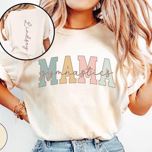 Custom Gymnastics Mom Shirt Comfort Colors, Gymnastics Mama Shirt for Competition Day, Gymnastics Gift for Mom Birthday, Gymnast Name Tshirt