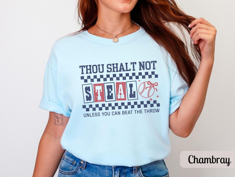 Funny Baseball Shirt Comfort Colors Baseball Mom Shirt, Womens Game Day Tee, Thou Shalt Not Steal Softball Shirt, Baseball Fan Gift for Her Chambray