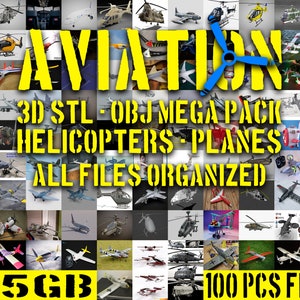 May include: A collage of 100 3D models of helicopters and planes. The models are organized into a grid and are all in various colors and styles. The text "AVIATION 3D STL OBJ MEGA PACK HELICOPTERS PLANES ALL FILES ORGANIZED 9.5GB 100 PCS FILES" is displayed in yellow on a black background.
