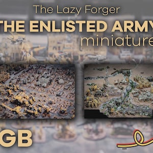 Może przedstawiać: Obraz z miniaturowymi figurkami armii. Tekst na górze brzmi "The Lazy Forger" i "THE ENLISTED ARMY miniatures". Na dole obrazu widnieje "1 GB" ze strzałką. Miniatury są w odcieniach brązu i beżu.