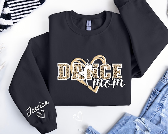 Dance Mom Sweatshirt, Personalized Dance Mom Sweater with Kid Name,Dance Mom Gift,Dance Lover Sweater,Custom Dance Mom Crewneck