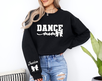 Personalized Dance Mom Sweatshirt with Kid Name on Sleeve, Dance Mom Gift, Dance Lover Sweater ,Custom Dance Mom Crewneck, Dance Mom Hoodie
