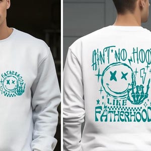 Ain&#39;t No Hood Like Fatherhood Sweatshirt, Funny Dad Sweatshirt, Dad Birthday Gift, Fathers Day Gift,Gift For Husband,Cool Dad Sweater Hoodie