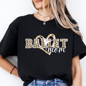 Ballet Mom T-Shirt ,Ballet Mom Tee, Ballet Mom Gift, Ballet Mom Life ,Ballet Tee, Gift For Dance Mom, Dance Lover Shirt,Dance Mom Life Shirt